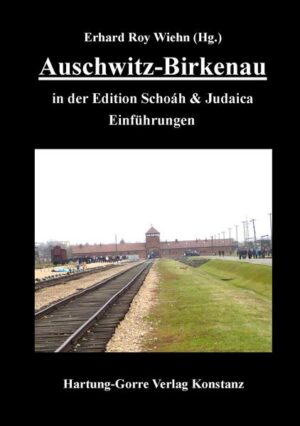 Auschwitz-Birkenau in der Edition Schoáh & Judaica Einführungen | Bundesamt für magische Wesen