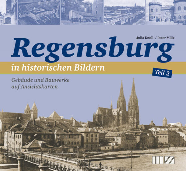 Regensburg in historischen Bildern