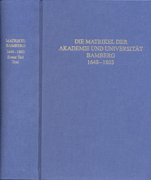 Die MATRIKEL DER AKADEMIE UND UNIVERSITÄT BAMBERG 16481803 | Bundesamt für magische Wesen