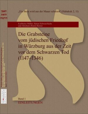 Die Grabsteine vom jüdischen Friedhof in Würzburg aus der Zeit vor dem Schwarzen Tod (1147  1346) | Bundesamt für magische Wesen