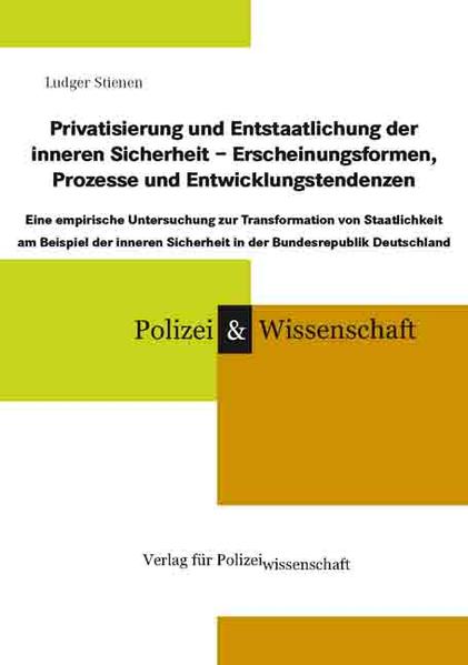 Privatisierung und Entstaatlichung der inneren Sicherheit  Erscheinungsformen