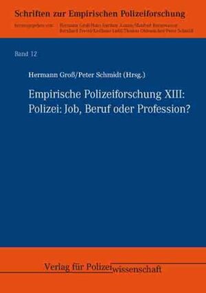 Empirische Polizeiforschung XIII: Polizei: Job