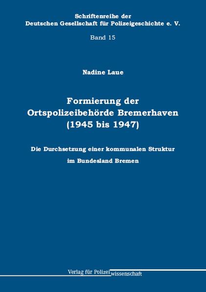 Formierung der Ortspolizei Bremerhaven (1945 bis 1947) | Bundesamt für magische Wesen