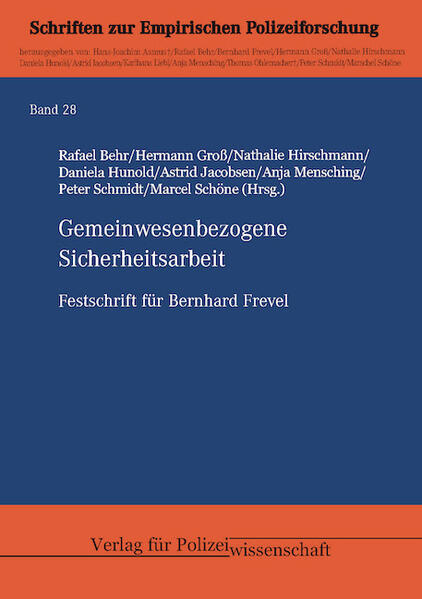 Gemeinwesenbezogene Sicherheitsarbeit | Rafael Behr, Hermann Groß, Nathalie Hirschmann, Daniela Hunold, Astrid Jacobsen, Anja Mensching, Peter Schmidt, Marschel Schöne