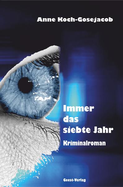 Immer das siebte Jahr | Anne Koch-Gosejacob