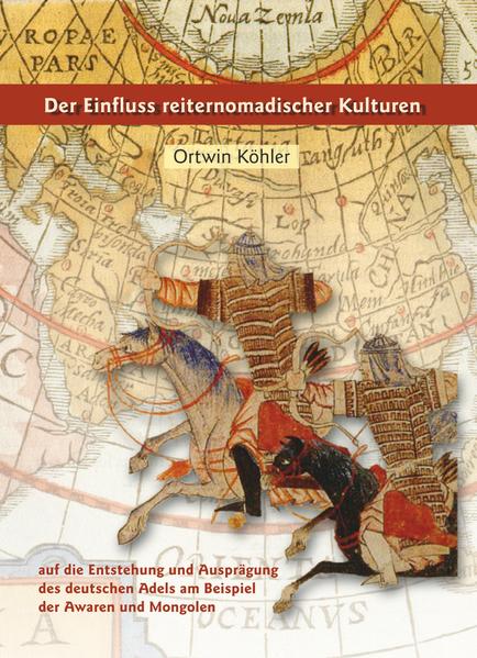 Der Einfluss nomadischer Kulturen auf die Entstehung und Ausprägung des deutschen Adels am Beispiel der Awaren und Mongolen | Bundesamt für magische Wesen