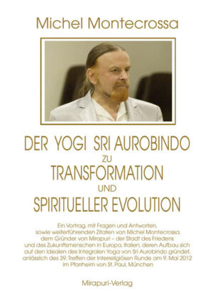 Der Yogi Sri Aurobindo zu Transformation und spiritueller Evolution | Bundesamt für magische Wesen