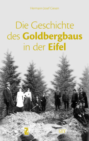Die Geschichte des Goldbergbaus in der Eifel | Bundesamt für magische Wesen