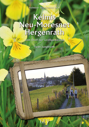 Kelmis - Neu-Moresnet - Hergenrath | Iwan Jungbluth