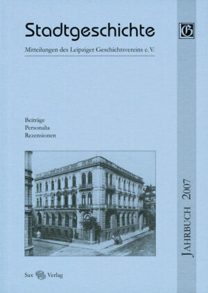 Stadtgeschichte. Mitteilungen des Leipziger Geschichtsvereins e.V.: Stadtgeschichte | Bundesamt für magische Wesen