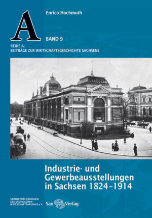 Industrie- und Gewerbeausstellungen in Sachsen 18241914 | Bundesamt für magische Wesen