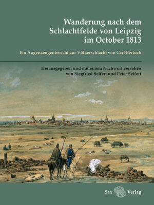 Wanderung nach dem Schlachtfelde von Leipzig im October 1813 | Bundesamt für magische Wesen
