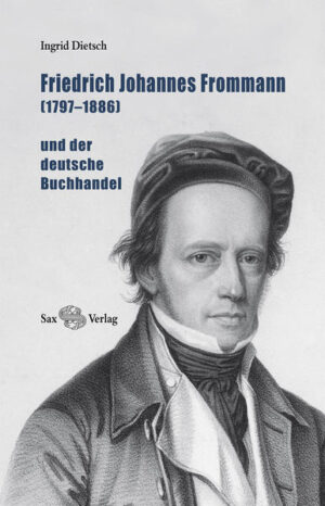 Friedrich Johannes Frommann (17971886) | Bundesamt für magische Wesen
