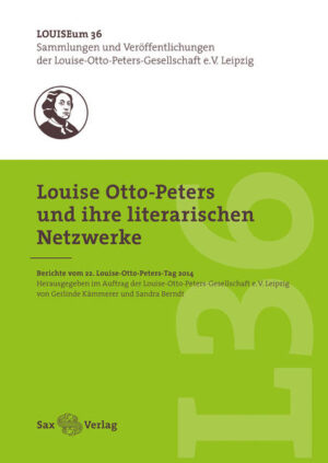 Louise Otto-Peters und ihre literarischen Netzwerke | Bundesamt für magische Wesen