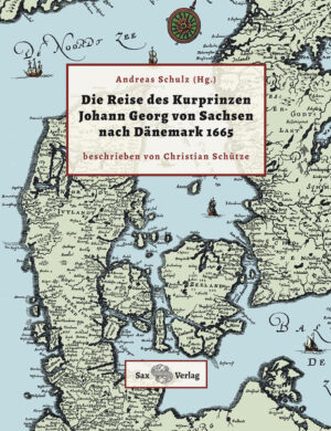 Die Reise des Kurprinzen Johann Georg von Sachsen nach Dänemark | Bundesamt für magische Wesen