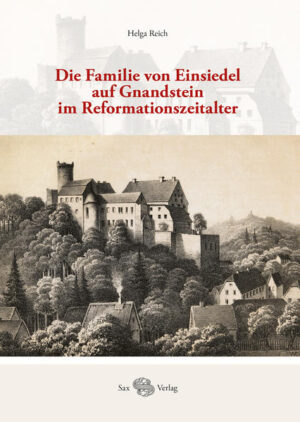 Die Familie von Einsiedel auf Gnandstein im Reformationszeitalter | Bundesamt für magische Wesen