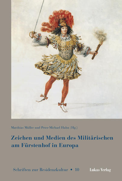 Zeichen und Medien des Militärischen am Fürstenhof im frühneuzeitlichen Europa | Bundesamt für magische Wesen