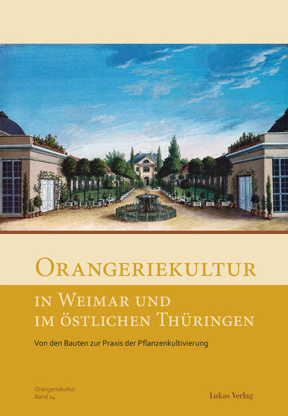 Orangeriekultur in Weimar und im östlichen Thüringen | Bundesamt für magische Wesen