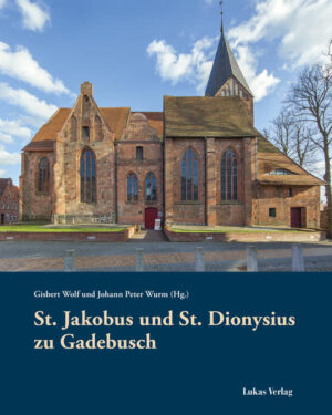 St. Jakobus und St. Dionysius zu Gadebusch | Gisbert Wolf, Johann Peter Wurm