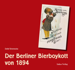 Der Berliner Bierboykott von 1894 | Detlef Brennecke
