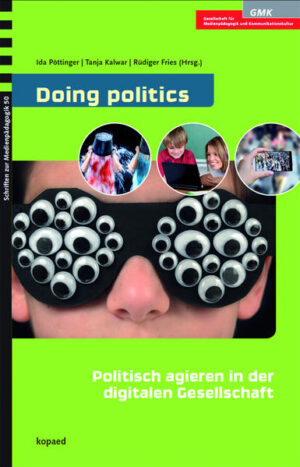 Doing politics: Politisch agieren in der digitalen Gesellschaft | Bundesamt für magische Wesen