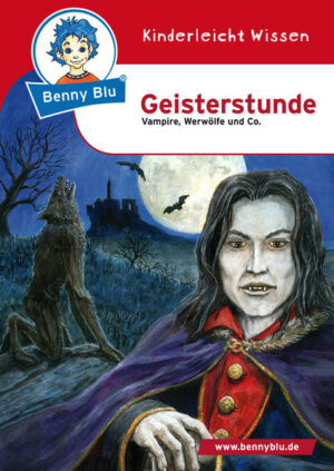 Benny Blu - Geisterstunde: Vampire, Werwölfe und Co. | Bundesamt für magische Wesen