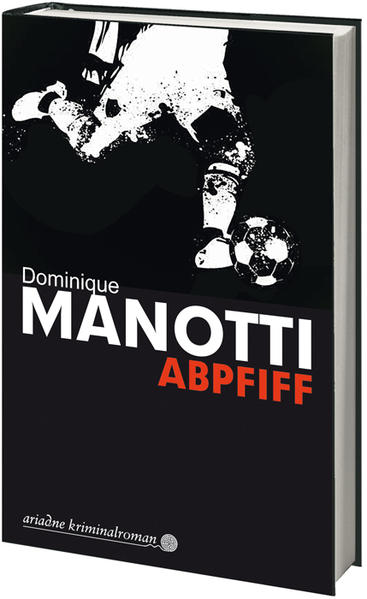 Abpfiff | Dominique Manotti