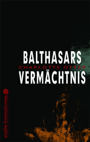 Balthasars Vermächtnis | Charlotte Otter