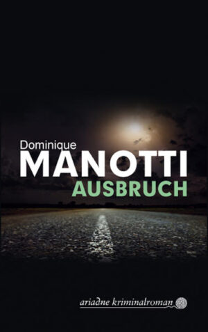 Ausbruch | Dominique Manotti