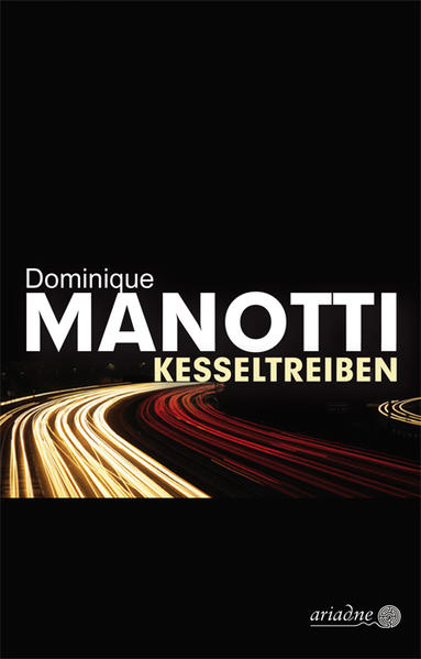 Kesseltreiben | Dominique Manotti