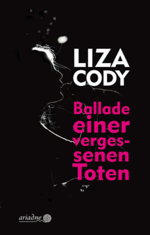 Ballade einer vergessenen Toten | Liza Cody