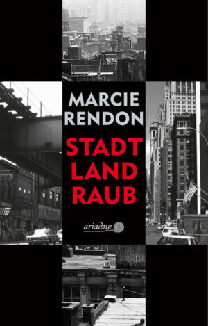 Stadt, Land, Raub | Marcie Rendon