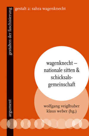 Wagenknecht - Nationale Sitten und Schicksalsgemeinschaft | Klaus Weber, Wolfgang Veiglhuber