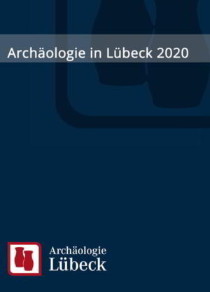 Archäologie in Lübeck 2020 | Bundesamt für magische Wesen