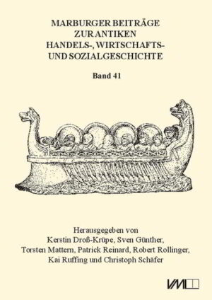 Marburger Beiträge zur Antiken Handels-, Wirtschafts- und Sozialgeschichte 41, 2023 | Kerstin Dross-Krüpe, Patrick Reinard