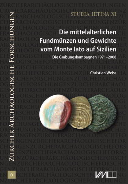 Studia Ietina: Die mittelalterlichen Fundmünzen und Gewichte vom Monte Iato auf Sizilien | Bundesamt für magische Wesen