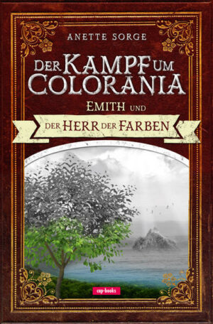 Der Kampf um Colorania 1 Emith und der Herr der Farben | Bundesamt für magische Wesen