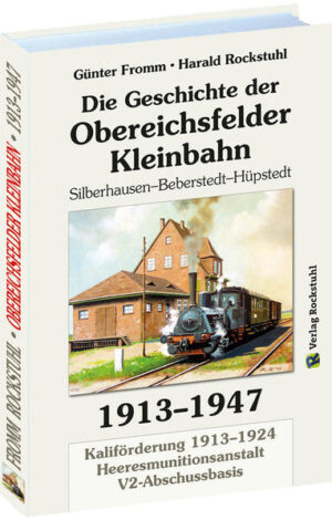 Geschichte der OBEREICHSFELDER EISENBAHN AG 1913-1947 | Bundesamt für magische Wesen