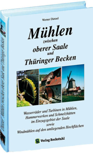 Mühlen zwischen oberer Saale und Thüringer Becken | Bundesamt für magische Wesen