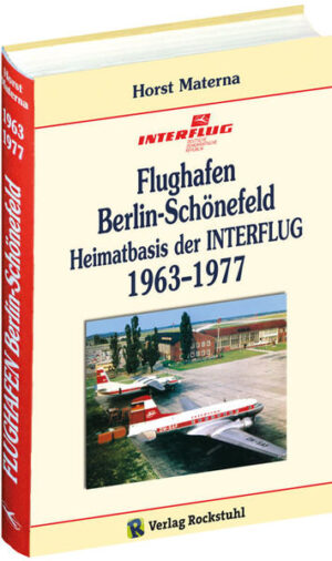 Flughafen Berlin-Schönefeld  Heimatbasis der INTERFLUG 19631977 | Bundesamt für magische Wesen