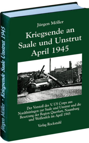 Kriegsende an Saale und Unstrut April 1945 | Bundesamt für magische Wesen