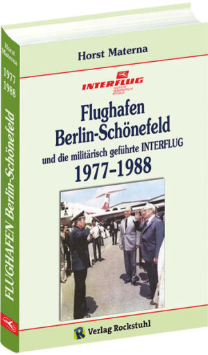 Flughafen Berlin-Schönefeld und die militärisch geführte INTERFLUG 19771988 | Bundesamt für magische Wesen