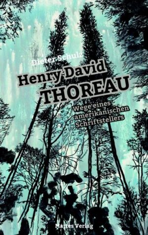 Henry David Thoreau - Wege eines amerikanischen Schriftstellers | Bundesamt für magische Wesen
