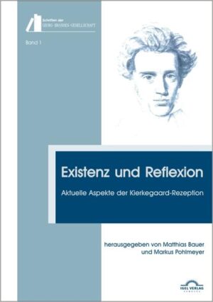 Existenz und Reflexion: Aktuelle Aspekte der Kierkegaard-Rezeption | Bundesamt für magische Wesen