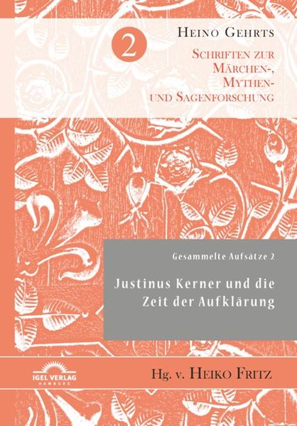 Gesammelte Aufsätze 2: Justinus Kerner und die Zeit der Aufklärung | Bundesamt für magische Wesen