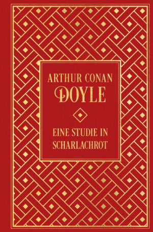 Sherlock Holmes: Eine Studie in Scharlachrot Leinen mit Goldprägung | Arthur Conan Doyle