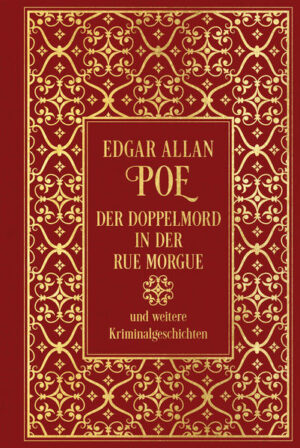 Der Doppelmord in der Rue Morgue und weitere Kriminalgeschichten Leinen mit Goldprägung | Edgar Allan Poe