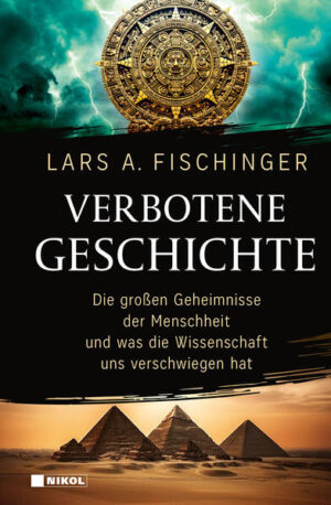 Verbotene Geschichte | Lars A. Fischinger