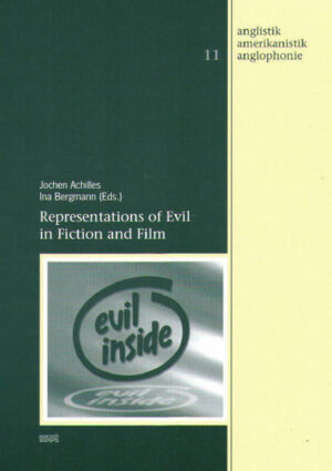 Representations of Evil in Fiction and Film | Jochen Achilles, Ina Bergmann
