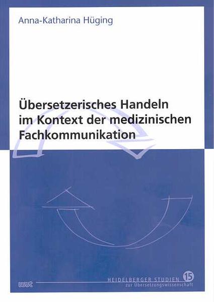 Übersetzerisches Handeln im Kontext der medizinischen Fachkommunikation | Bundesamt für magische Wesen